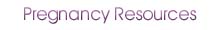 Pregnancy Resources Page